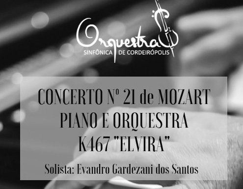 Hoje tem concerto de Mozart, piano e orquestra em Cordeirópolis