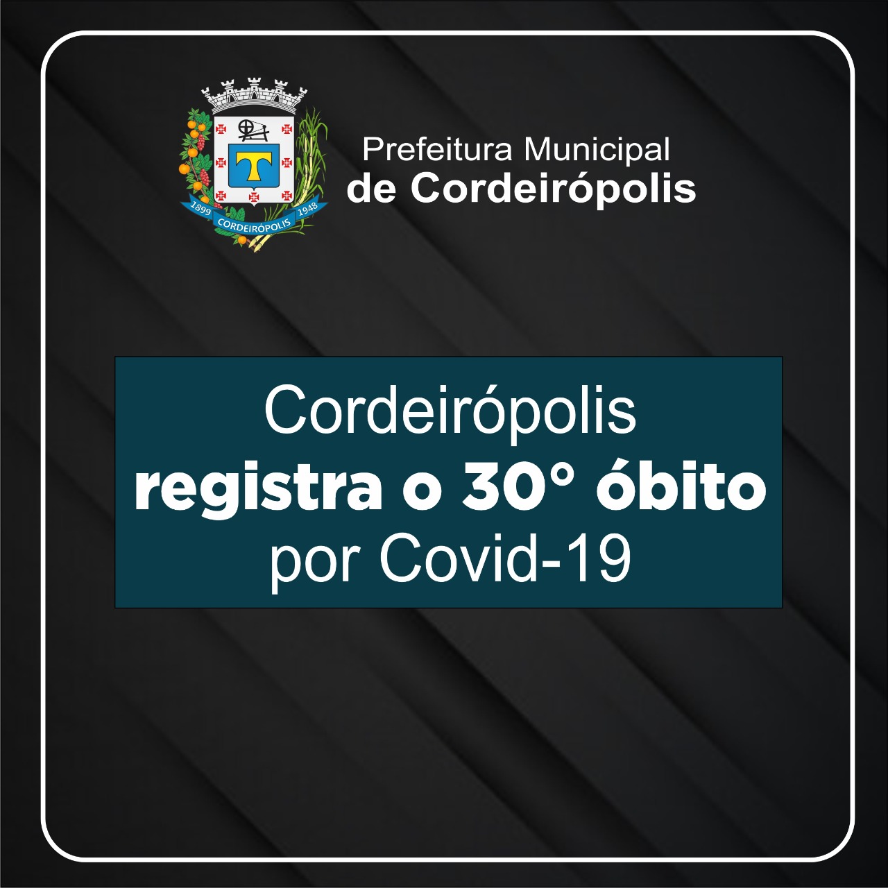 Cordeirópolis registra o 30º óbito em decorrência a Covid - 19