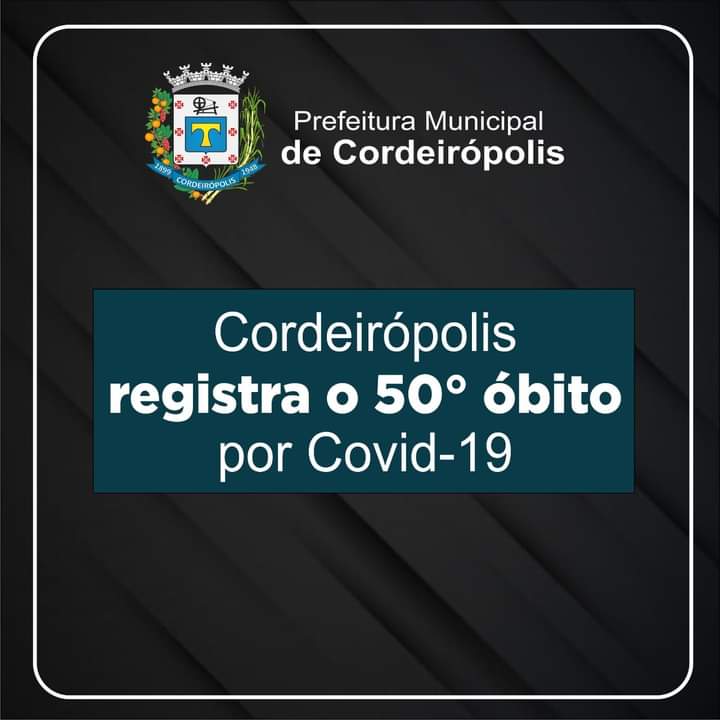 Cordeirópolis registra a 50 morte em decorrência a Covid
