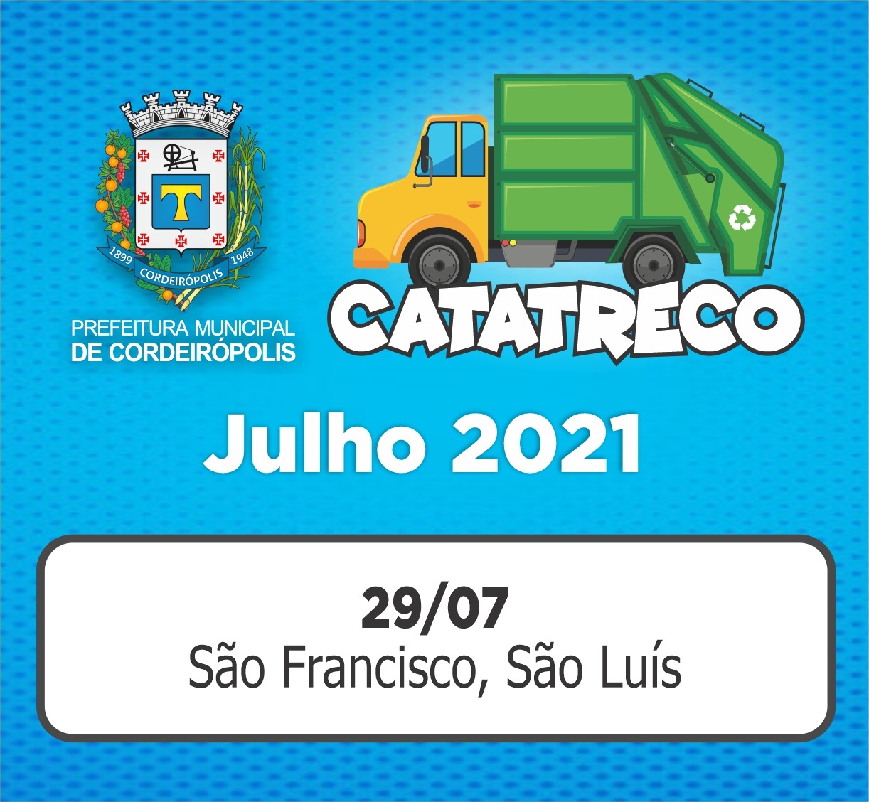 Programa Cata-Treco encerra julho no bairros: São Luís e São Francisco