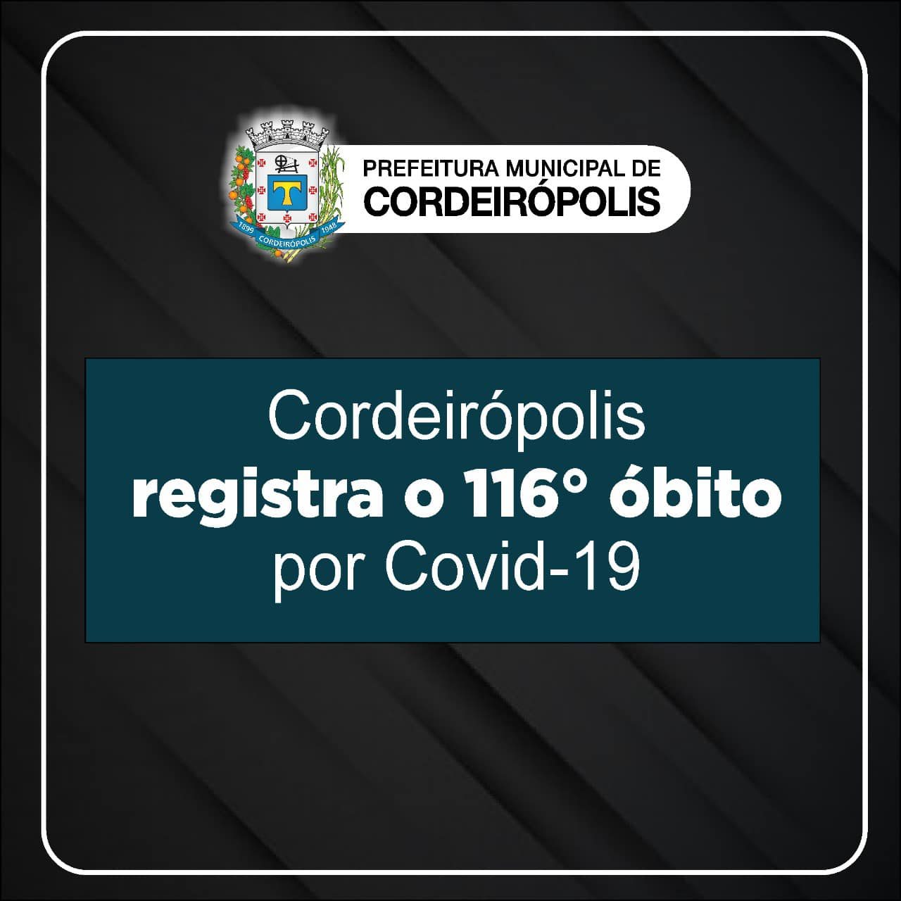 Cordeirópolis registra o 116º óbito por covid-19